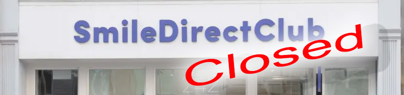 Smile Direct Club Closed